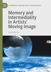 bokomslag Memory and Intermediality in Artists Moving Image