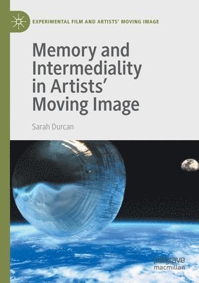 bokomslag Memory and Intermediality in Artists' Moving Image