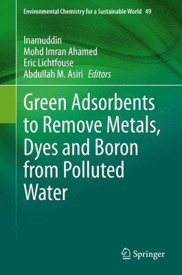 bokomslag Green Adsorbents to Remove Metals, Dyes and Boron from Polluted Water