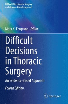 Difficult Decisions in Thoracic Surgery 1