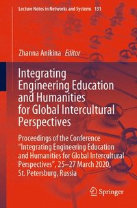 bokomslag Integrating Engineering Education and Humanities for Global Intercultural Perspectives