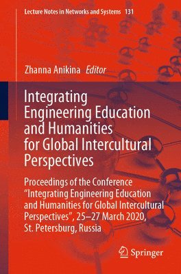 bokomslag Integrating Engineering Education and Humanities for Global Intercultural Perspectives