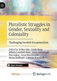bokomslag Pluralistic Struggles In Gender, Sexuality And Coloniality