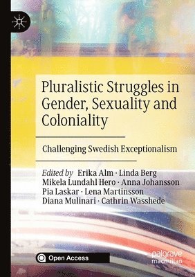 bokomslag Pluralistic Struggles in Gender, Sexuality and Coloniality