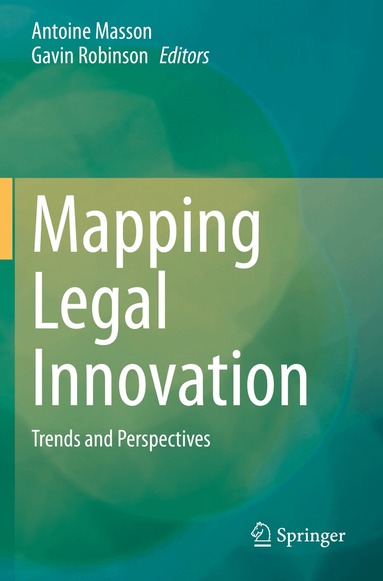Antoine Masson, Gavin Robinson - Mapping Legal Innovation, Häftad