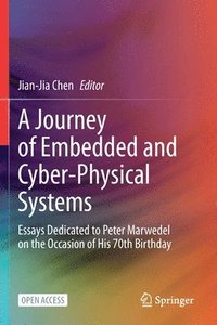 bokomslag A Journey of Embedded and Cyber-Physical Systems