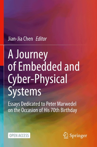 Jian-Jia Chen - Journey of Embedded and Cyber-Physical Systems, Häftad