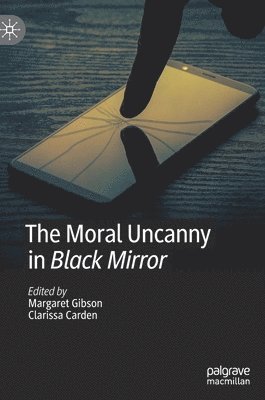 bokomslag Moral Uncanny in Black Mirror