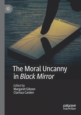 bokomslag Moral Uncanny in Black Mirror