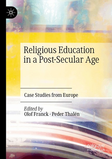 Olof Franck, Peder Thalén - Religious Education in a Post-Secular Age, Häftad