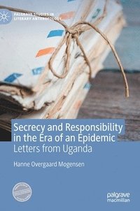 bokomslag Secrecy and Responsibility in the Era of an Epidemic