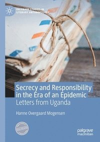bokomslag Secrecy and Responsibility in the Era of an Epidemic