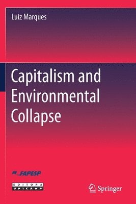 Capitalism and Environmental Collapse 1