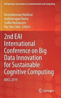 2nd EAI International Conference on Big Data Innovation for Sustainable Cognitive Computing 1