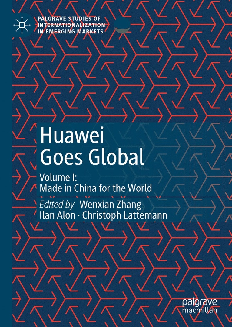 Wenxian Zhang, Ilan Alon, Christoph Lattemann - Huawei Goes Global, Inbunden