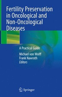 bokomslag Fertility Preservation in Oncological and Non-Oncological Diseases