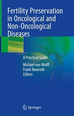Fertility Preservation in Oncological and Non-Oncological Diseases 1