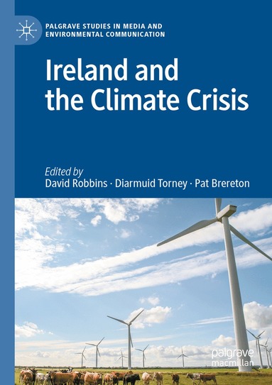 David Robbins, Diarmuid Torney, Pat Brereton - Ireland and the Climate Crisis, Häftad