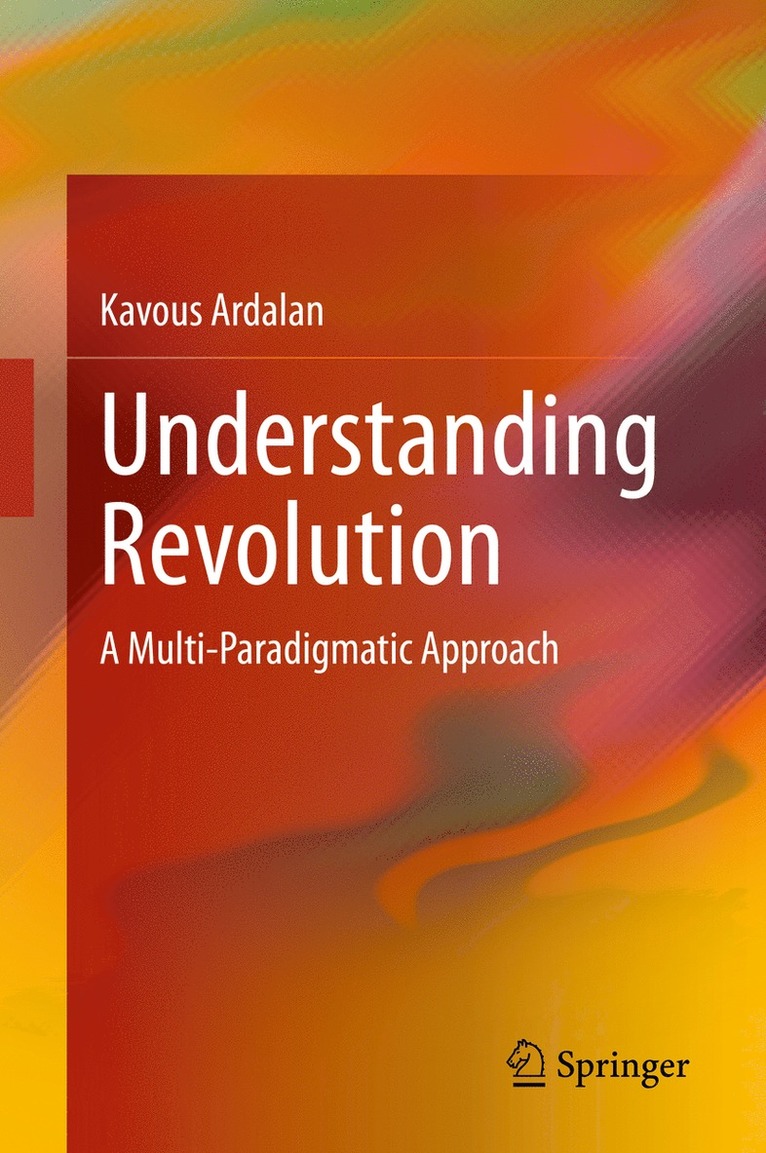 Kavous Ardalan - Understanding Revolution, Inbunden