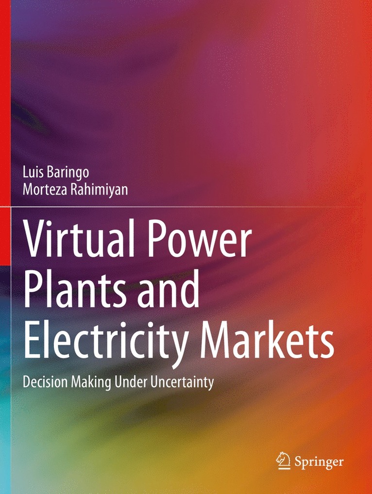 Luis Baringo, Morteza Rahimiyan - Virtual Power Plants and Electricity Markets, Häftad
