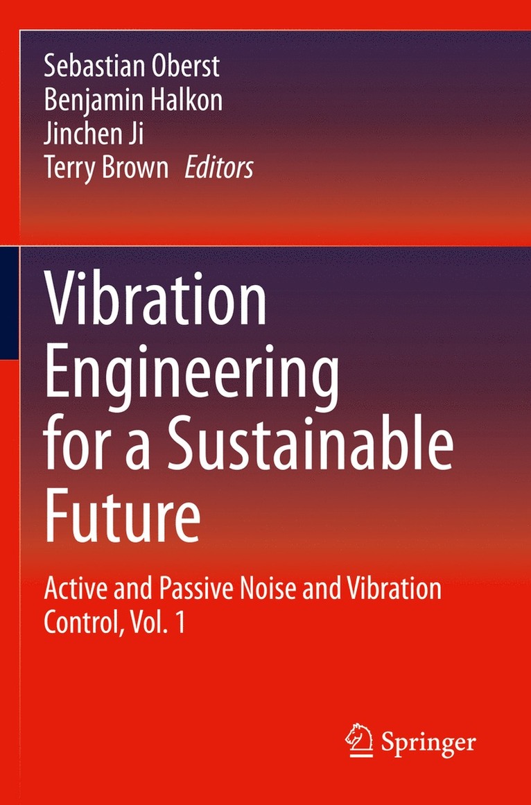 Sebastian Oberst, Benjamin Halkon, Jinchen Ji, Terry Brown - Vibration Engineering for a Sustainable Future, Häftad