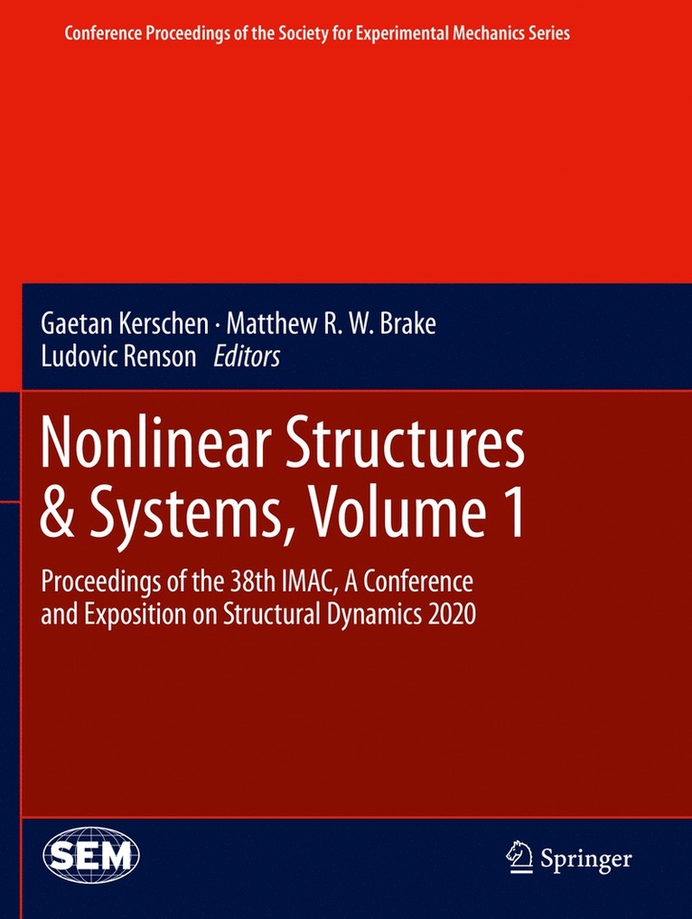 Gaetan Kerschen, Matthew R.W. Brake, Ludovic Renson, Matthew R. W. Brake - Nonlinear Structures & Systems, Volume 1, Häftad
