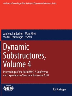 bokomslag Dynamic Substructures, Volume 4