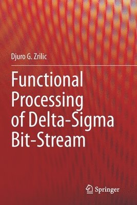 bokomslag Functional Processing of Delta-Sigma Bit-Stream