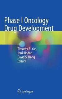 bokomslag Phase I Oncology Drug Development