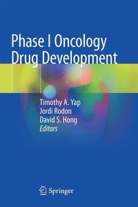 bokomslag Phase I Oncology Drug Development