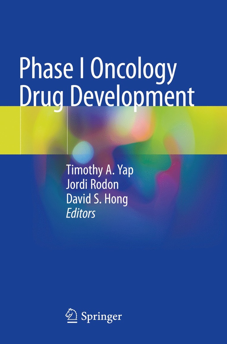 Timothy A. Yap, Jordi Rodon, David S. Hong - Phase I Oncology Drug Development, Häftad