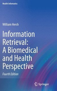 bokomslag Information Retrieval: A Biomedical and Health Perspective