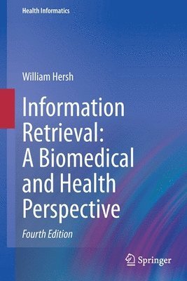 Information Retrieval: A Biomedical and Health Perspective 1