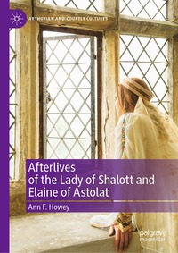 bokomslag Afterlives of the Lady of Shalott and Elaine of Astolat