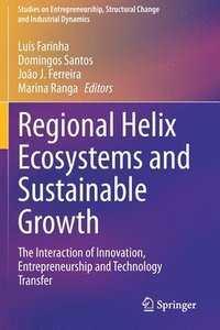 bokomslag Regional Helix Ecosystems and Sustainable Growth