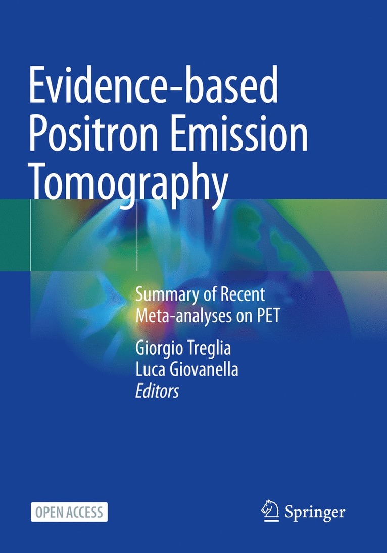 Evidence-based Positron Emission Tomography
