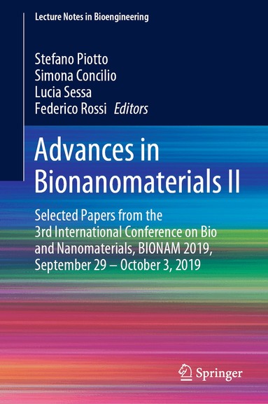 Stefano Piotto, Simona Concilio, Lucia Sessa, Federico Rossi - Advances in Bionanomaterials II, Inbunden