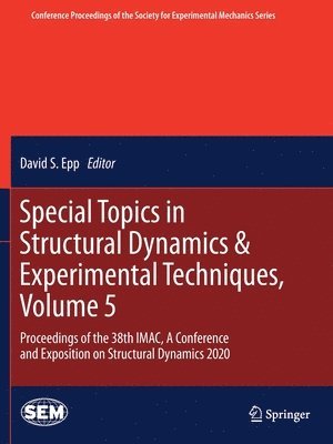 bokomslag Special Topics in Structural Dynamics & Experimental Techniques, Volume 5