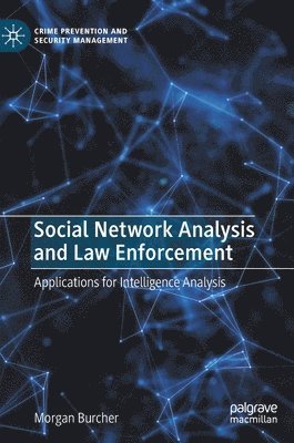 Social Network Analysis and Law Enforcement 1