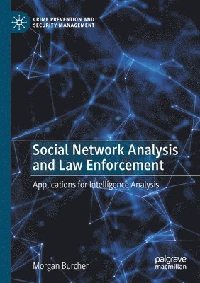 Social Network Analysis and Law Enforcement 1