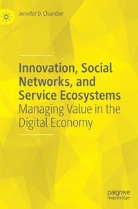 bokomslag Innovation, Social Networks, and Service Ecosystems