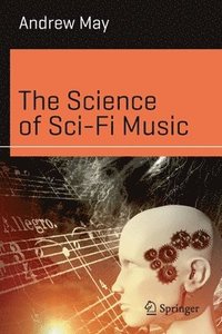 bokomslag The Science of Sci-Fi Music