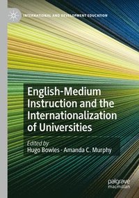 bokomslag English-Medium Instruction and the Internationalization of Universities