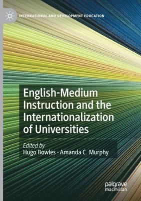 English-Medium Instruction and the Internationalization of Universities 1