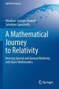 bokomslag A Mathematical Journey to Relativity