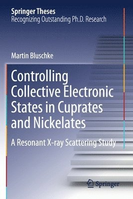 bokomslag Controlling Collective Electronic States in Cuprates and Nickelates