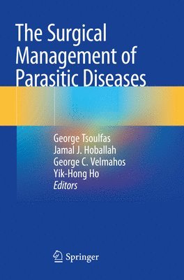 The Surgical Management of Parasitic Diseases 1