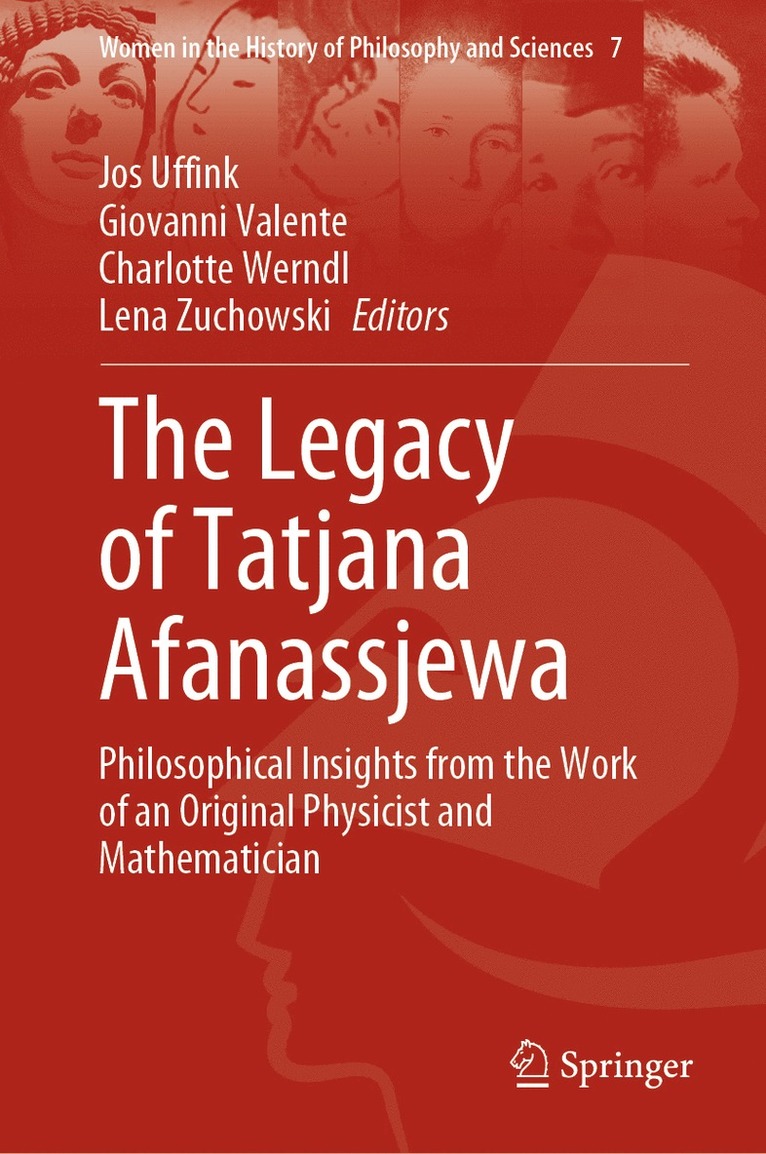 Jos Uffink, Giovanni Valente, Charlotte Werndl, Lena Zuchowski - Legacy of Tatjana Afanassjewa, Inbunden