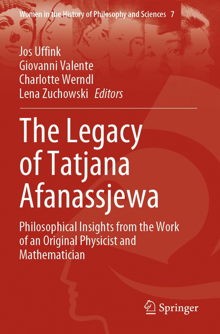 Jos Uffink, Giovanni Valente, Charlotte Werndl, Lena Zuchowski - Legacy of Tatjana Afanassjewa, Häftad