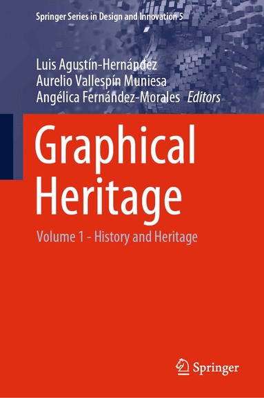 Luis Agustín-Hernández, Aurelio Vallespín Muniesa, Angélica Fernández-Morales - Graphical Heritage, Inbunden